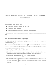 MA651 Topology. Lecture 5. Cartesian Product Topology