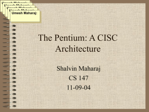 The Pentium: A CISC Architecture