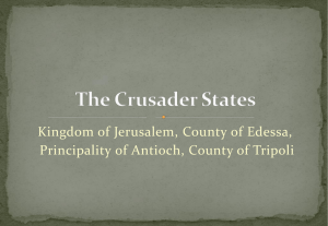 The Crusader States - IB DP History Medieval Option