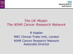 The UK Model: The NIHR Cancer Research Network