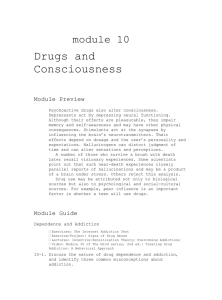 module 10 Drugs and Consciousness Module Preview Psychoactive