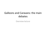 Galleons and Caravans: the main debates