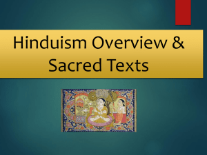 Hinduism Overview and Sacred Texts