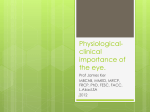 Physiological-clinical importance of the eye.