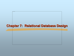 Chapter 7: Relational Database Design