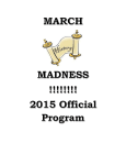 MARCH MADNESS !!!!!!!! 2015 Official Program Important Leaders of