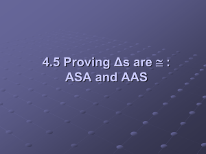 4.4 Proving Triangles are Congruent: ASA and AAS