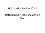 AP Statistics Section 10.1 C Determining Necessary Sample Size