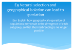 E9 Natural selection and geographical isolation can lead to speciation