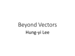 Beyond Vectors