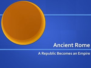 A Republic Becomes an Empire - Mrs. Sellers` Class Website