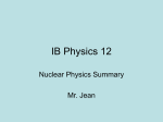 Notes/All Physics IB/Nuclear/Nuclear Physics 7