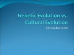 Genetic Evolution vs. Cultural Evolution