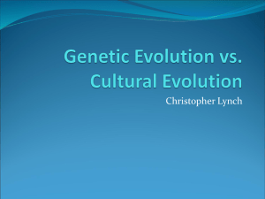 Genetic Evolution vs. Cultural Evolution