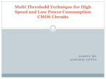 Multi Threshold Technique for High Speed and Low Power