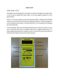 DISPLAY UNIT Supply voltage: +5V DC The display units are