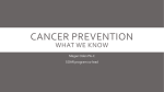 Cancer Prevention Is Cancer Preventable?