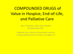COMPOUNDED DRUGS of value in hospice care