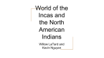 World of the Incas and the North American Indians