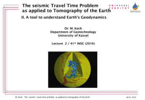 The seismic Travel Time Problem as applied to Tomography of the