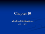 Chapter 10 - Muslim Civ
