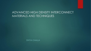 advanced high density interconnect materials and techniques