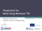 EMERGING TREATMENT ISSUES IN MDR-TB