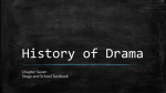 Chapter 7 - History of Drama