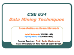 CSE 634 Data Mining Techniques Presentation on Neural Network