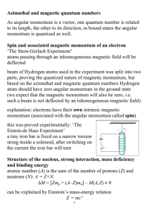 Azimuthal and magnetic quantum numbers As angular momentum is