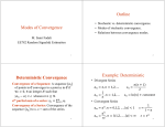 Modes of Convergence Outline Deterministic Convergence Example