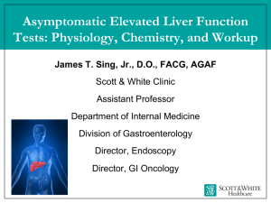 Asymptomatic Elevated Liver Function Tests: Physiology, Chemistry
