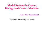 Model Systems in Cancer Biology and Cancer Medicine