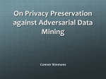 On Privacy Preservation against Adversarial Data Mining