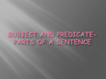Subject and Predicate-Parts of a Sentence