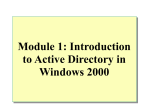 Module 1. Introduction to Active Directory in Windows 2000