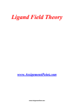 Ligand Field Theory www.AssignmentPoint.com Ligand field theory