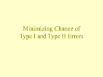 Minimizing Chance of Type I and Type II Errors
