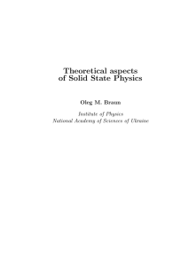 Theoretical aspects of Solid State Physics