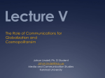 Lecture V: Globalization and Communication