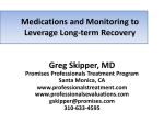 Medications and Monitoring to Leverage Long