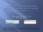 Treatment of Complex and High Risk Chronic Pain: A Rehabilitation