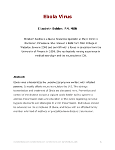 Ebola Virus Elizabeth Boldon, RN, MSN Elizabeth Boldon is a Nurse