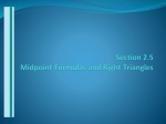 Section 2.5 Midpoint Formulas and Right Triangles