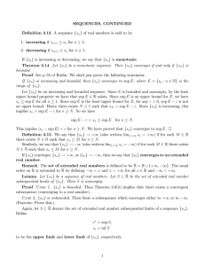 SEQUENCES, CONTINUED Definition 3.13. A sequence {sn} of real