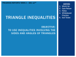 Triangle inequalities Objective: To use inequalities