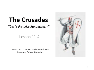 The Crusades “Let`s Retake Jerusalem”