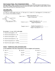 Unit 7 Lesson 4 Notes: The 3 Trigonometric Ratios