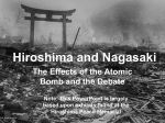 Hiroshima and Nagasaki The Effects of the Atomic Bomb and the
