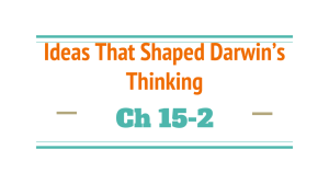 Ideas That Shaped Darwin*s Thinking